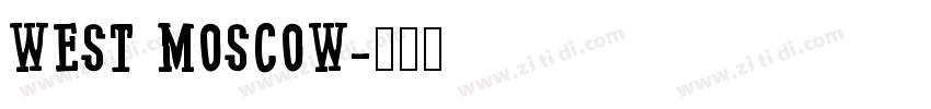 WEST MOSCOW字体转换